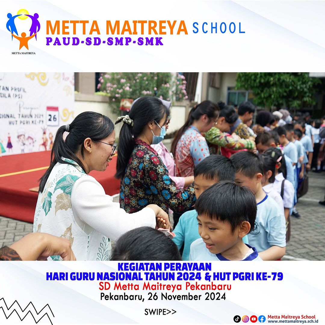 Kegiatan Perayaan Hari Guru Nasional 2024 & HUT PGRI Ke-79 | SD Metta Maitreya